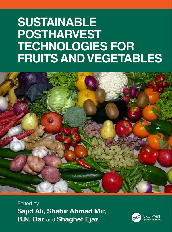 Front cover_Sustainable Postharvest Technologies for Fruits and Vegetables
