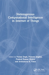 Front cover_Heterogenous Computational Intelligence in Internet of Things