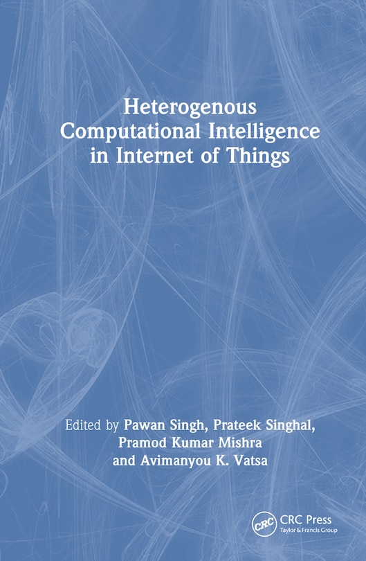 Front cover_Heterogenous Computational Intelligence in Internet of Things