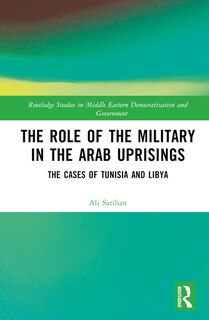 Front cover_The Role of the Military in the Arab Uprisings