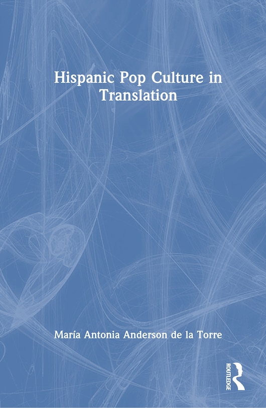 Front cover_Hispanic Pop Culture in Translation