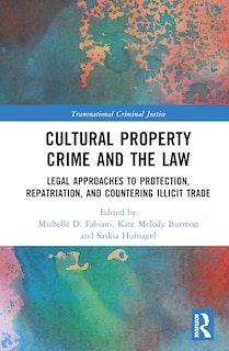 Couverture_Cultural Property Crime and the Law