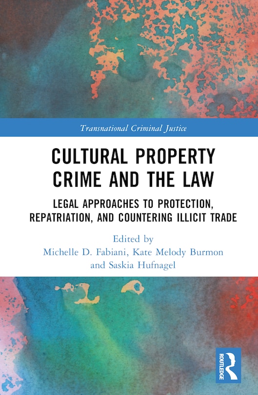 Couverture_Cultural Property Crime and the Law