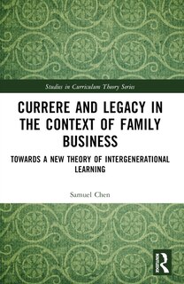 Couverture_Currere and Legacy in the Context of Family Business