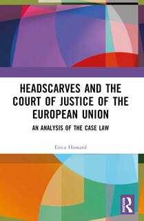 Couverture_Headscarves and the Court of Justice of the European Union