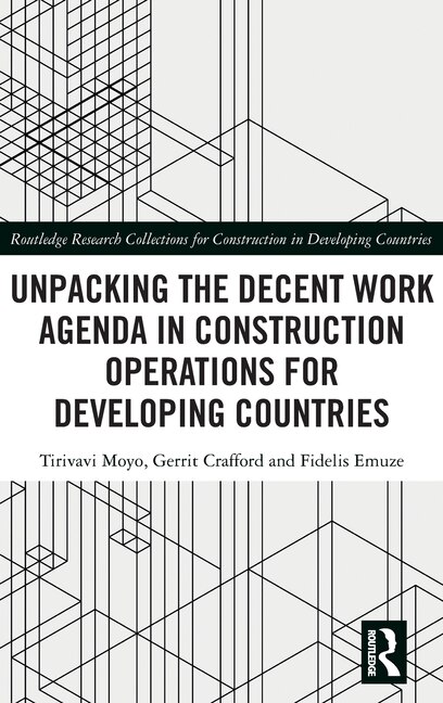 Couverture_Unpacking the Decent Work Agenda in Construction Operations for Developing Countries