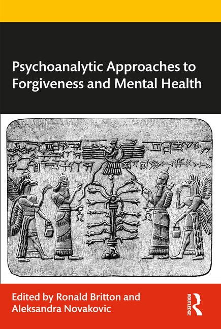 Front cover_Psychoanalytic Approaches to Forgiveness and Mental Health