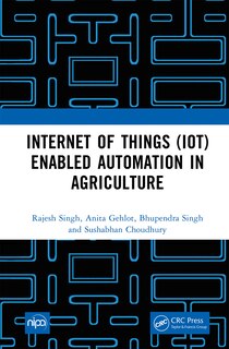 Front cover_Internet of Things (IoT) Enabled Automation in Agriculture