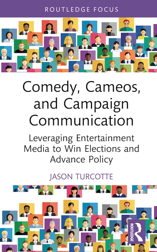 Front cover_Comedy, Cameos, and Campaign Communication