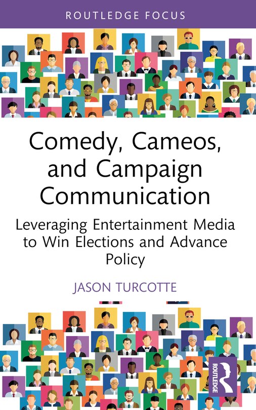 Front cover_Comedy, Cameos, and Campaign Communication