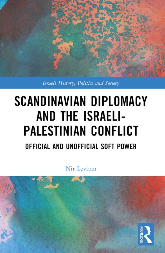 Front cover_Scandinavian Diplomacy and the Israeli-Palestinian Conflict
