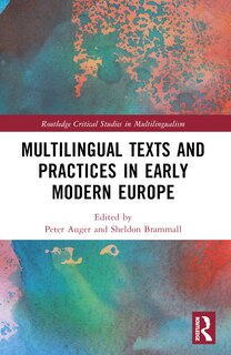 Front cover_Multilingual Texts and Practices in Early Modern Europe