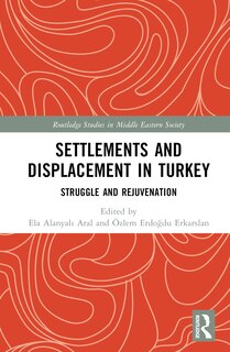 Couverture_Settlements and Displacement in Turkey