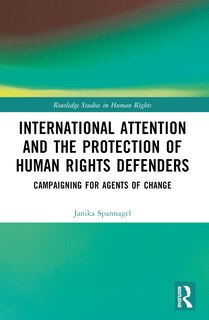 Front cover_International Attention and the Protection of Human Rights Defenders