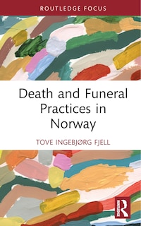 Front cover_Death and Funeral Practices in Norway