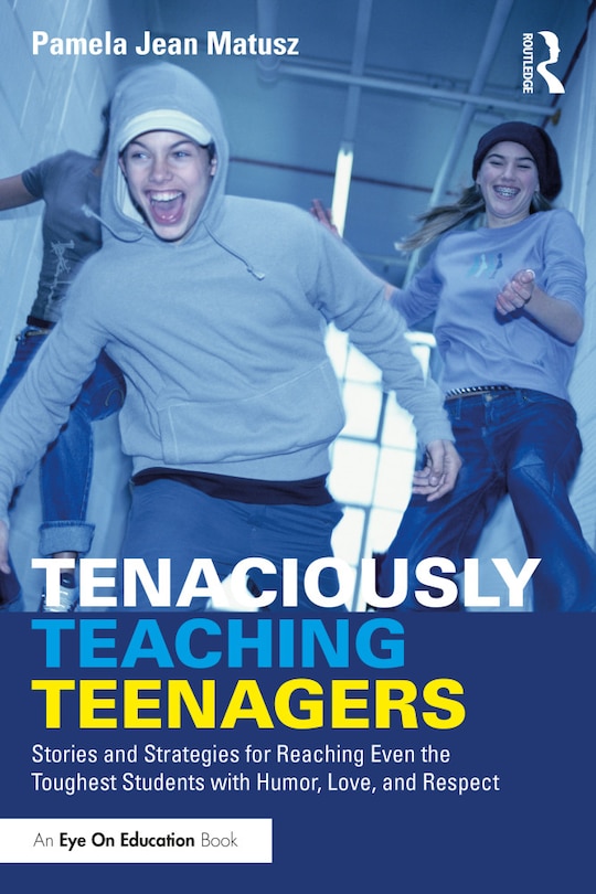 Front cover_Tenaciously Teaching Teenagers