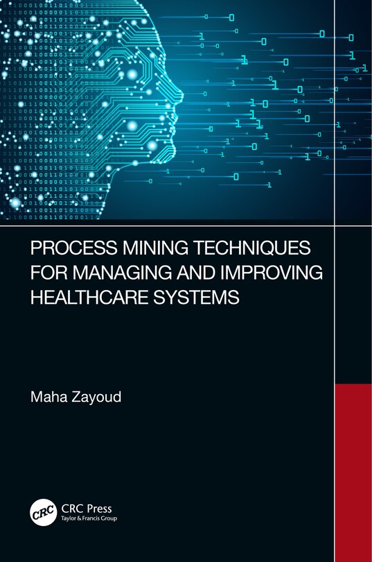 Front cover_Process Mining Techniques for Managing and Improving Healthcare Systems