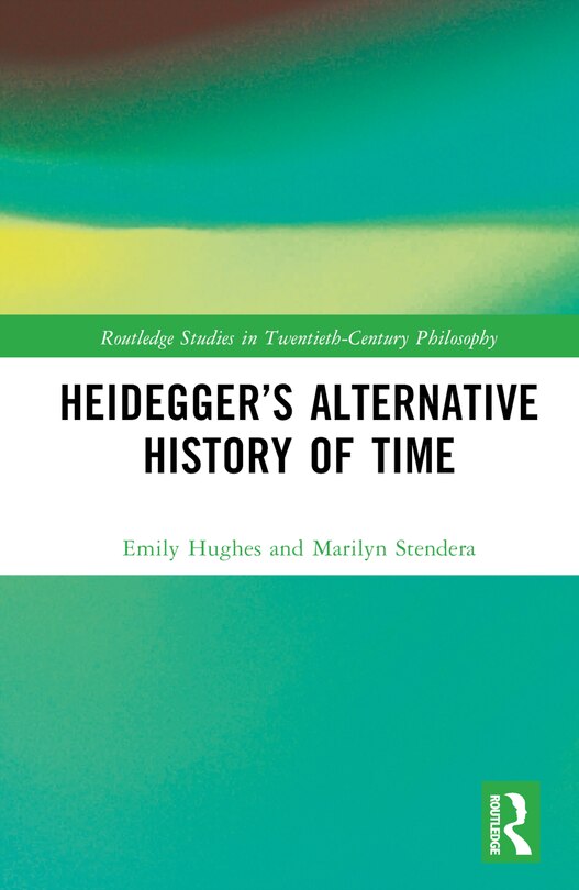 Front cover_Heidegger's Alternative History of Time