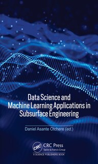 Front cover_Data Science and Machine Learning Applications in Subsurface Engineering
