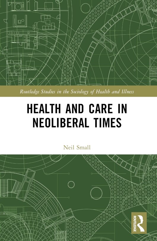 Front cover_Health and Care in Neoliberal Times