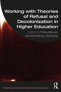 Couverture_Working with Theories of Refusal and Decolonization in Higher Education