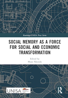 Front cover_Social Memory as a Force for Social and Economic Transformation