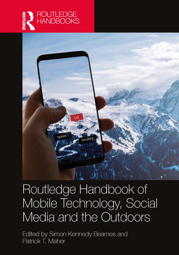 Front cover_Routledge Handbook of Mobile Technology, Social Media and the Outdoors