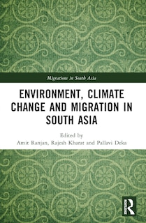 Couverture_Environment, Climate Change and Migration in South Asia