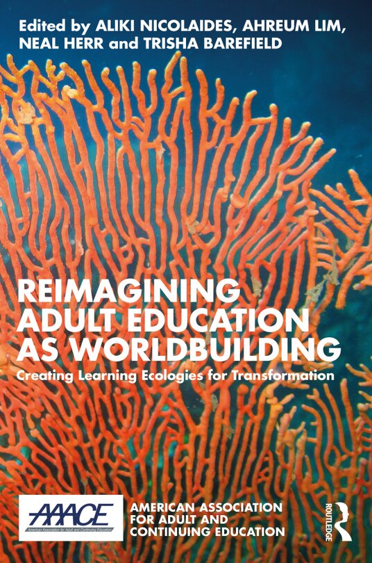 Front cover_Reimagining Adult Education as World Building