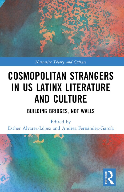 Couverture_Cosmopolitan Strangers in US Latinx Literature and Culture