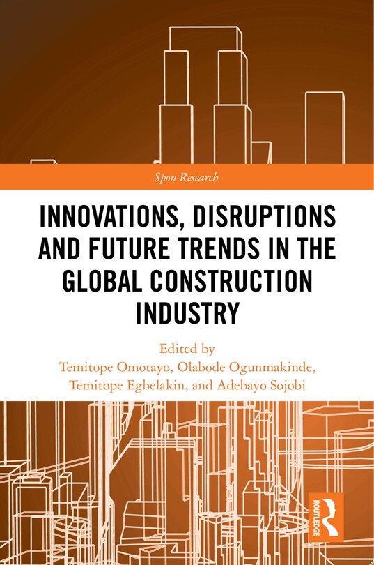 Front cover_Innovations, Disruptions and Future Trends in the Global Construction Industry
