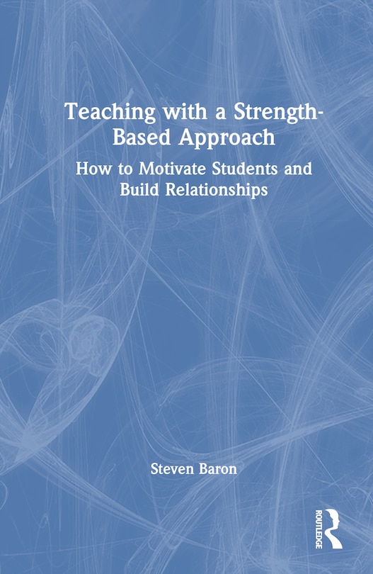 Front cover_Teaching with a Strength-Based Approach