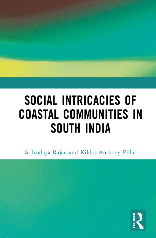 Front cover_Social Intricacies of Coastal Communities in South India