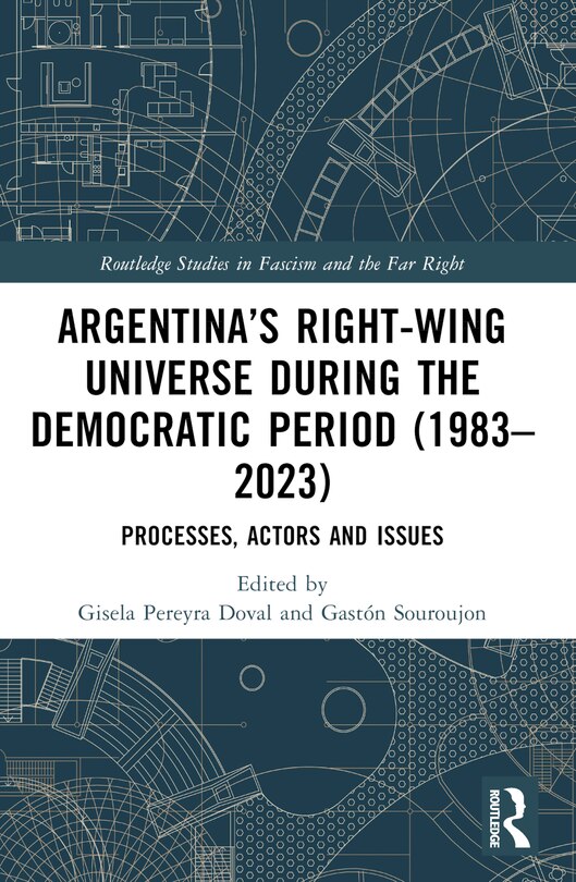 Couverture_Argentina's Right-Wing Universe During the Democratic Period (1983-2023)