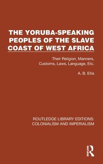 Front cover_The Yoruba-Speaking Peoples of the Slave Coast of West Africa