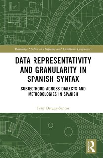 Front cover_Data Representativity and Granularity in Spanish Syntax