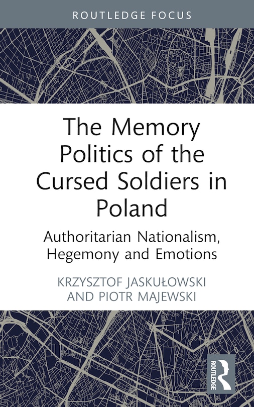 Couverture_The Memory Politics of the Cursed Soldiers in Poland