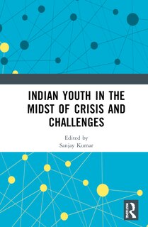 Front cover_Indian Youth in the Midst of Crisis and Challenges