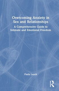 Front cover_Overcoming Anxiety in Sex and Relationships
