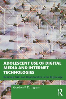 Front cover_Adolescent Use of New Media and Internet Technologies