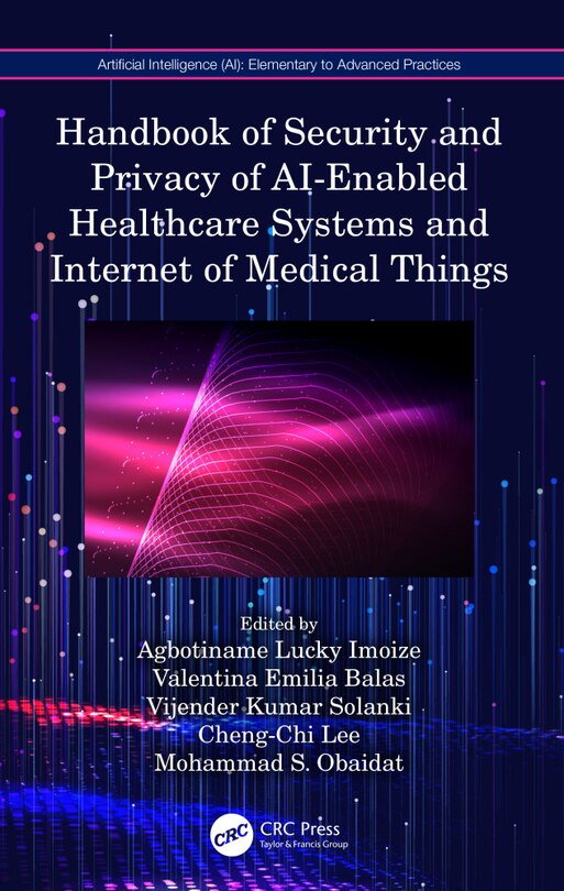 Couverture_Handbook of Security and Privacy of AI-Enabled Healthcare Systems and Internet of Medical Things