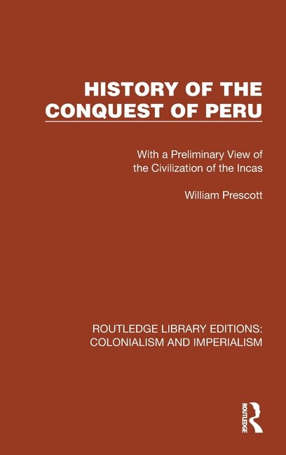 Couverture_History of the Conquest of Peru