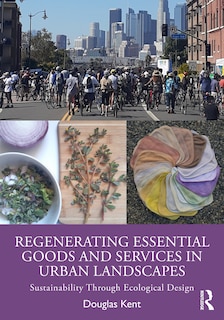 Front cover_Regenerating Essential Goods and Services in Urban Landscapes