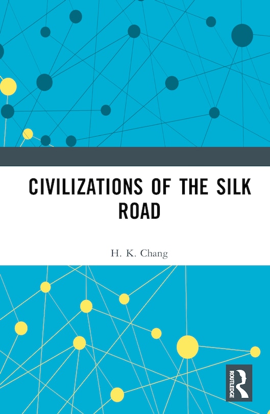 Front cover_Civilizations of the Silk Road