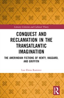 Couverture_Conquest and Reclamation in the Transatlantic Imagination