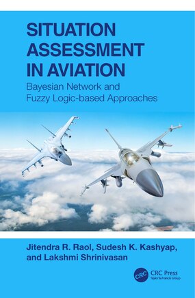 Situation Assessment in Aviation: Bayesian Network and Fuzzy Logic-based Approaches