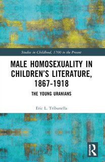 Couverture_Male Homosexuality in Children's Literature, 1867-1918