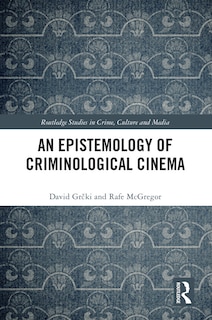 Couverture_An Epistemology of Criminological Cinema