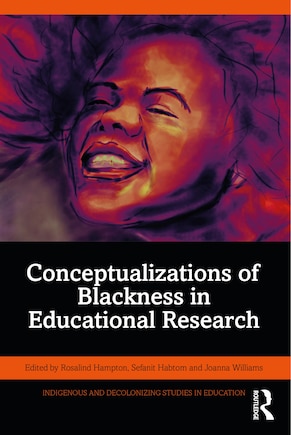 Conceptualizations of Blackness in Educational Research