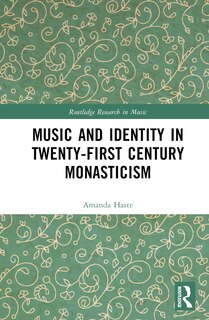 Couverture_Music and Identity in Twenty-First-Century Monasticism